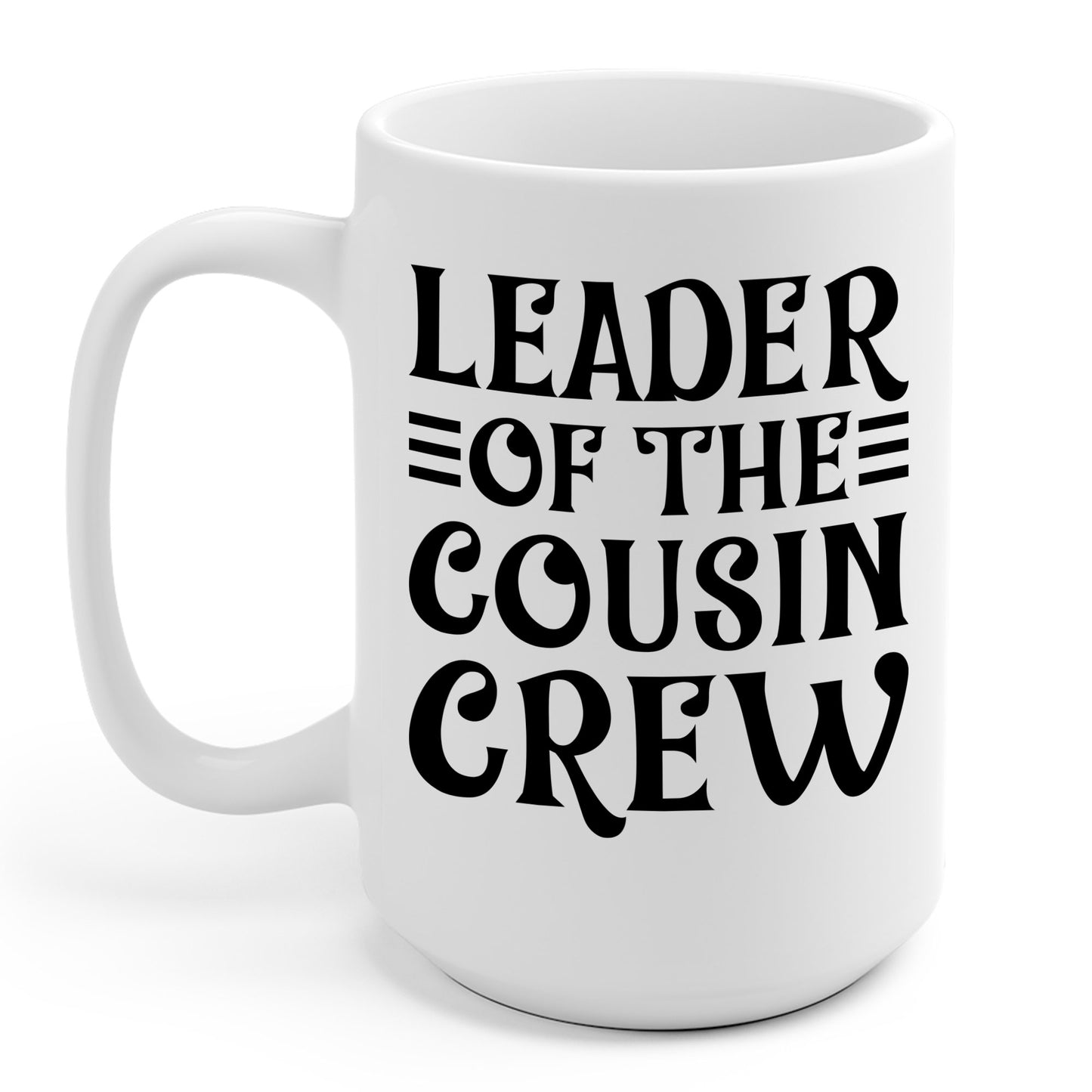 Leader Of The Cousin Crew Toddler Girl Boy Funny Vacation Trip Coffee Mug For Men Women