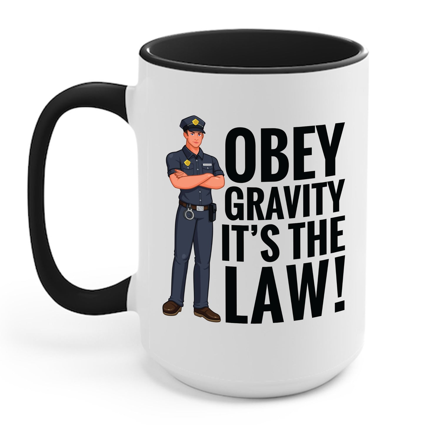 Funny Gravity Humor Obey Gravity Its The Law Gift Coffee Mug For Men Women