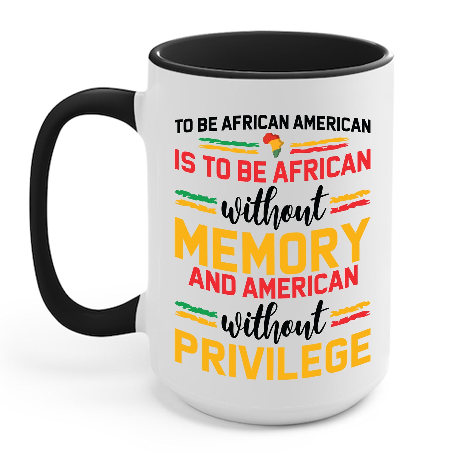 African American is to be African Without Memory Black Gifts Coffee Mug For Men Women