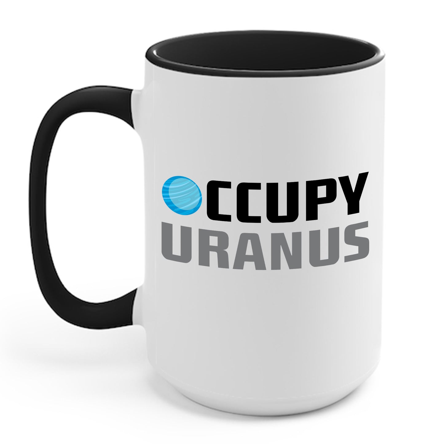 Funny Occupy Uranus Space Explore Astronaut Travel Planet Coffee Mug For Men Women