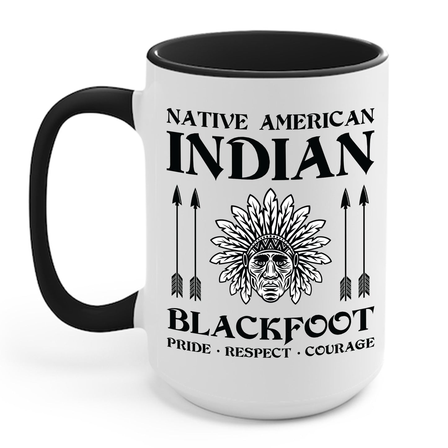 Blackfoot Native American Indian Pride Respect Courage Indigenous Tribe Coffee Mug For Men Women