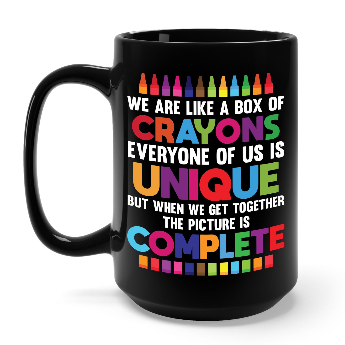 Funny Teacher We Are Like a Box of Crayons Back to School Coffee Mug For Men Women Kids