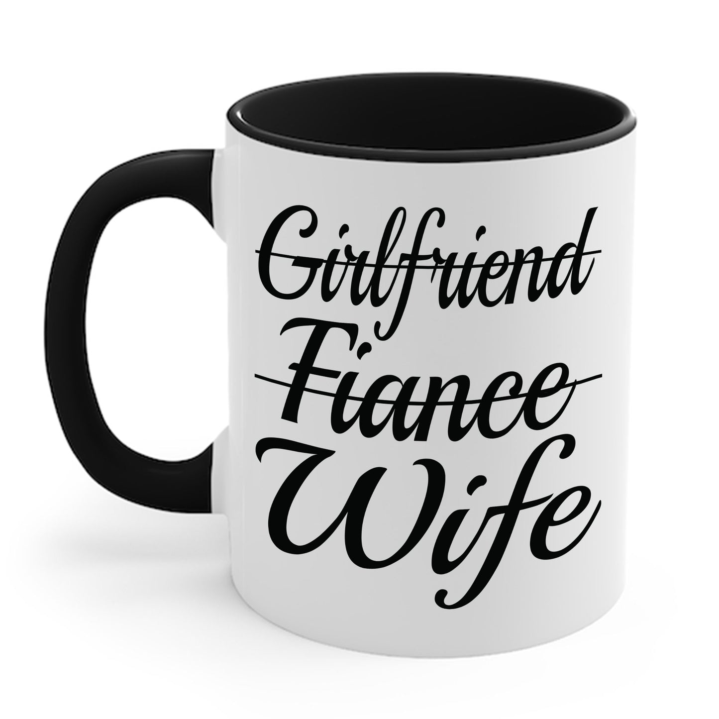 Funny Girlfriend, Fiance, Wife  Engagement Party Tee Coffee Mug For Men