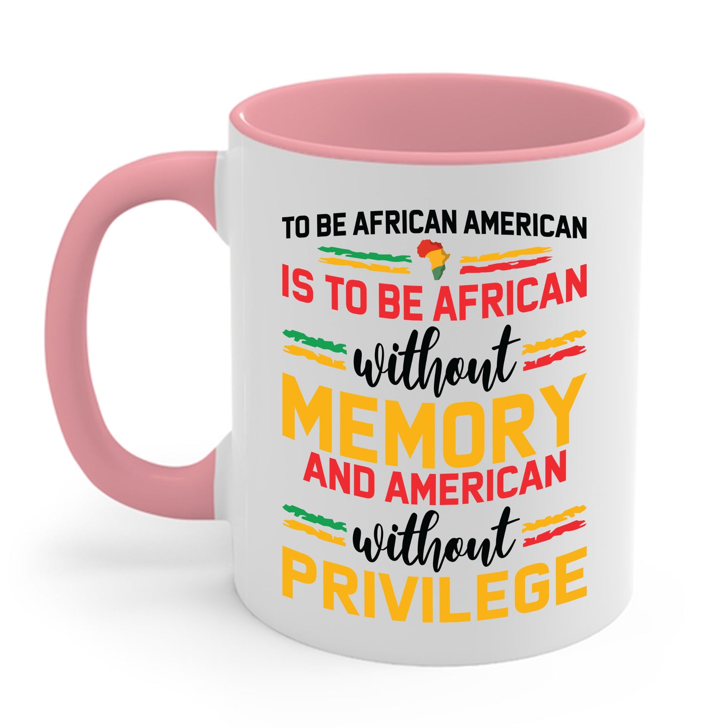 African American is to be African Without Memory Black Gifts Coffee Mug For Men Women