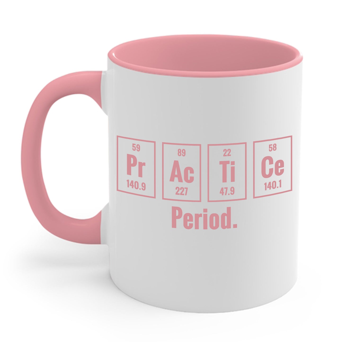 Practice Period Periodic Table Chemistry Chemist Student Science Coffee Mug For Men Women