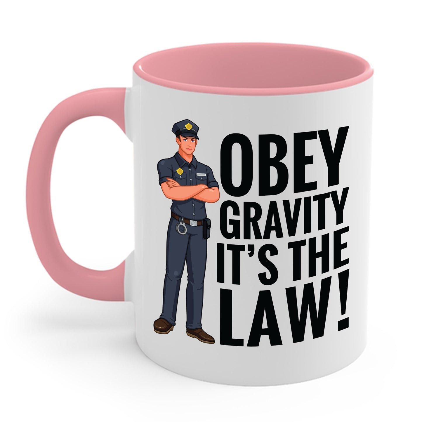 Funny Gravity Humor Obey Gravity Its The Law Gift Coffee Mug For Men Women