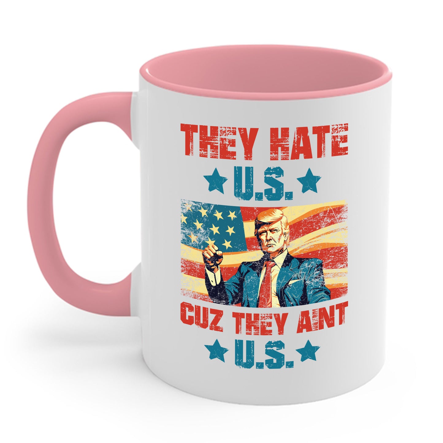 They Hate Us Cuz They Ain't Us Funny Trump 4th Of July 2024 Coffee Mug For Men Women