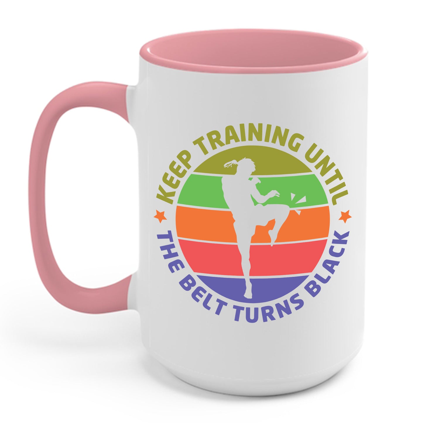 Funny Keep Training Until The Belt Turns Black Karate Coffee Mug For Men Women Kids