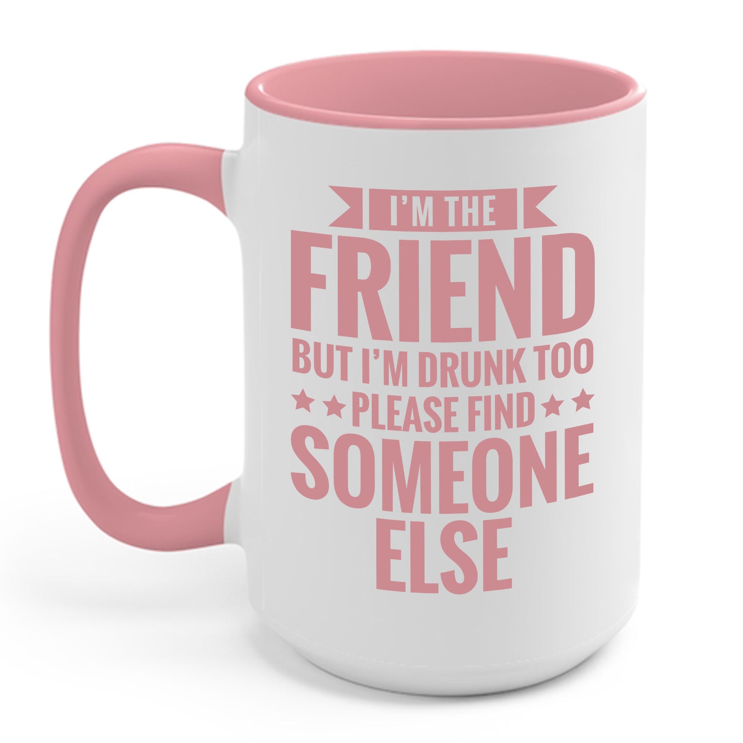 If Found Drunk Please Return To Friend I'm The Friend Funny Drinking Coffee Mug For Men Women