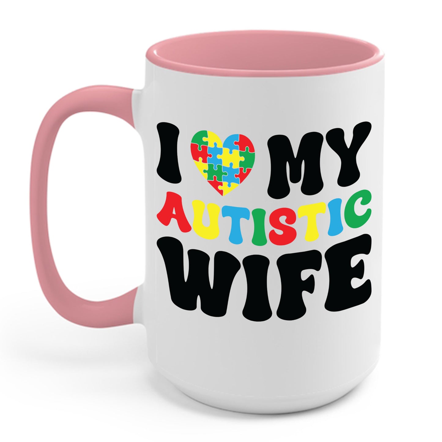 Funny I Heart My Autistic Wife I Love My Autistic Wife Coffee Mug For Men, Women