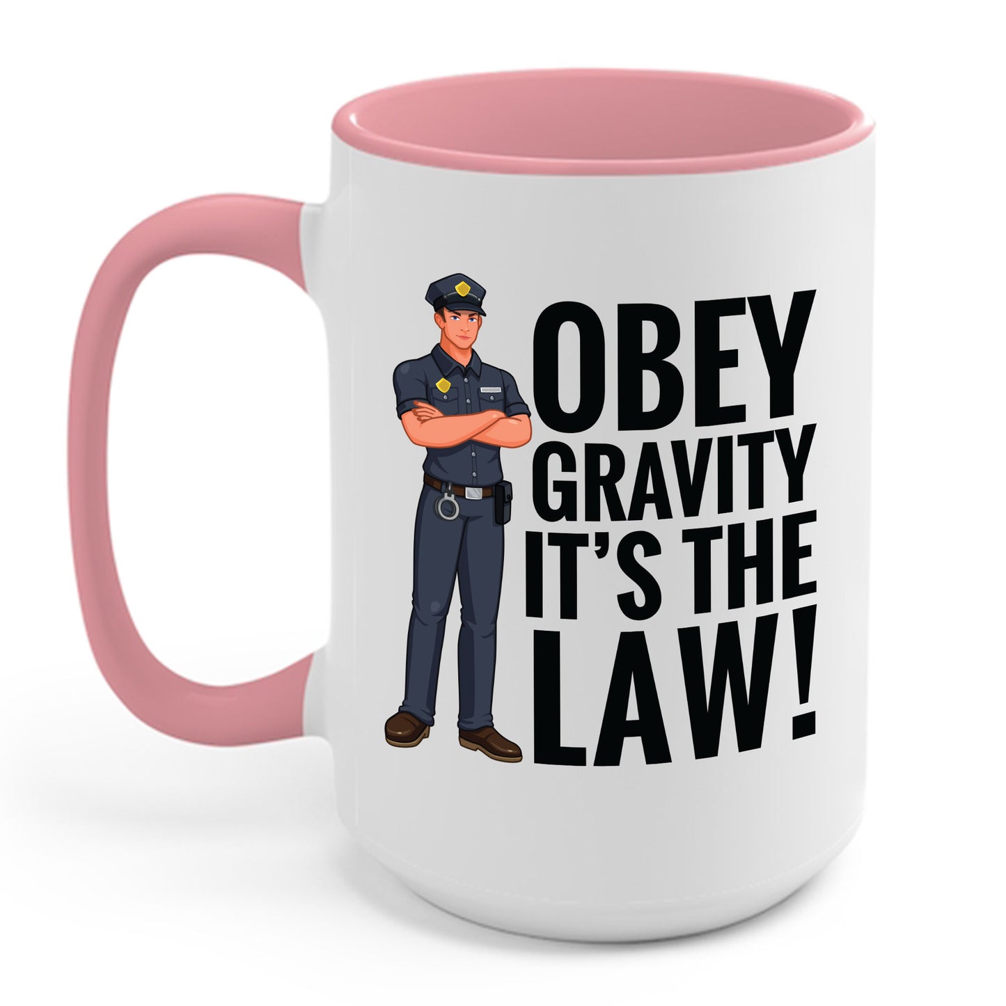 Funny Gravity Humor Obey Gravity Its The Law Gift Coffee Mug For Men Women