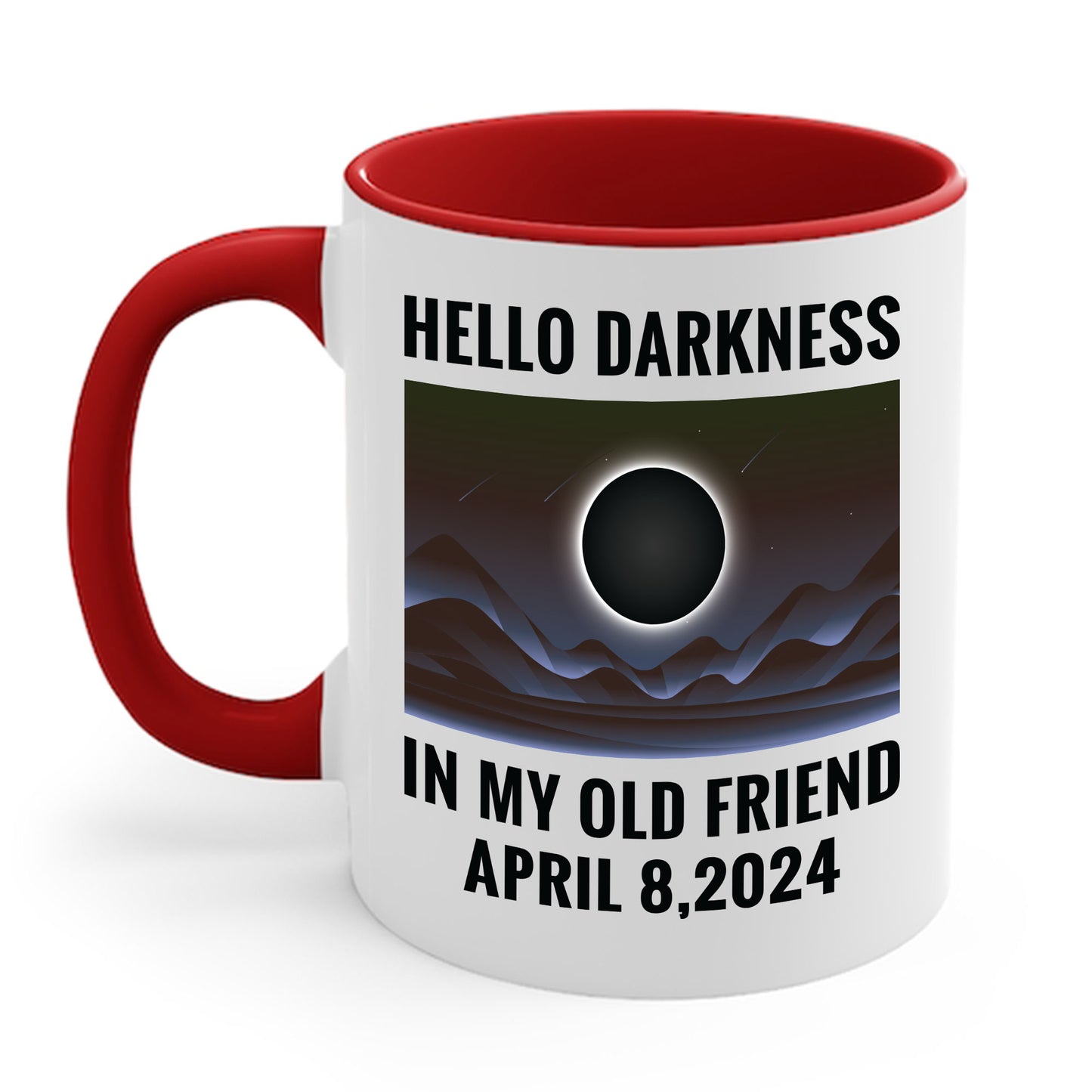 Funny Hello Darkness My Old Friend Solar Eclipse April 08, 2024 Coffee Mug For Men Women