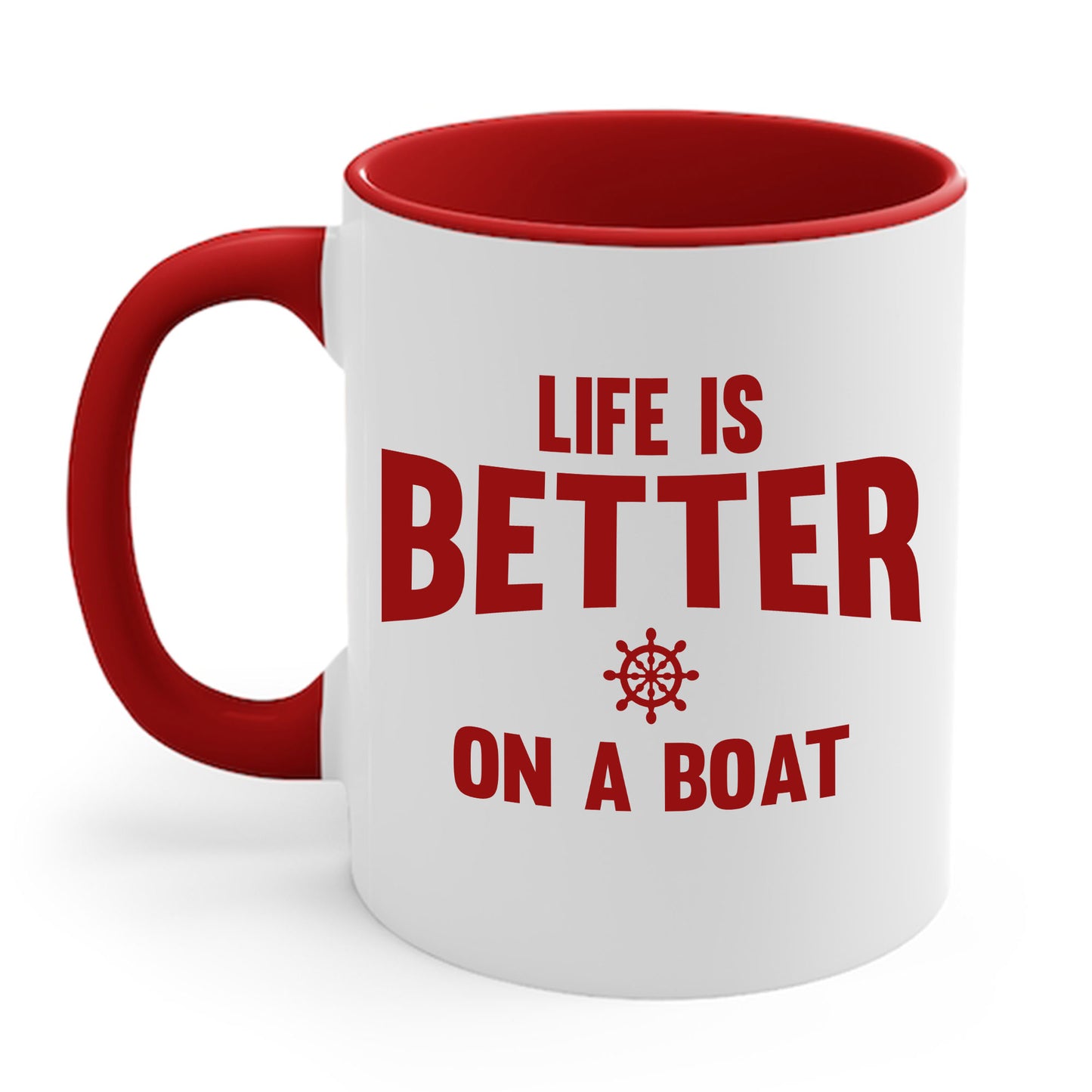 Funny Life is Better on a Boat Boating Saying for Boaters and Sailors Coffee Mug for Men Women