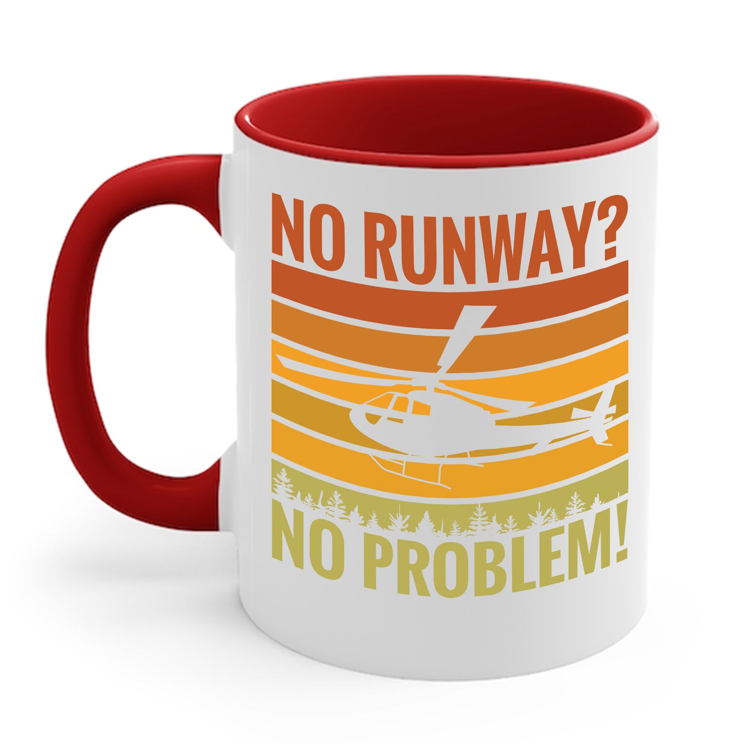 Funny No Runway No Problem Helicopter Pilot Cool Flying Helicopter Coffee Mug Gift Men Women