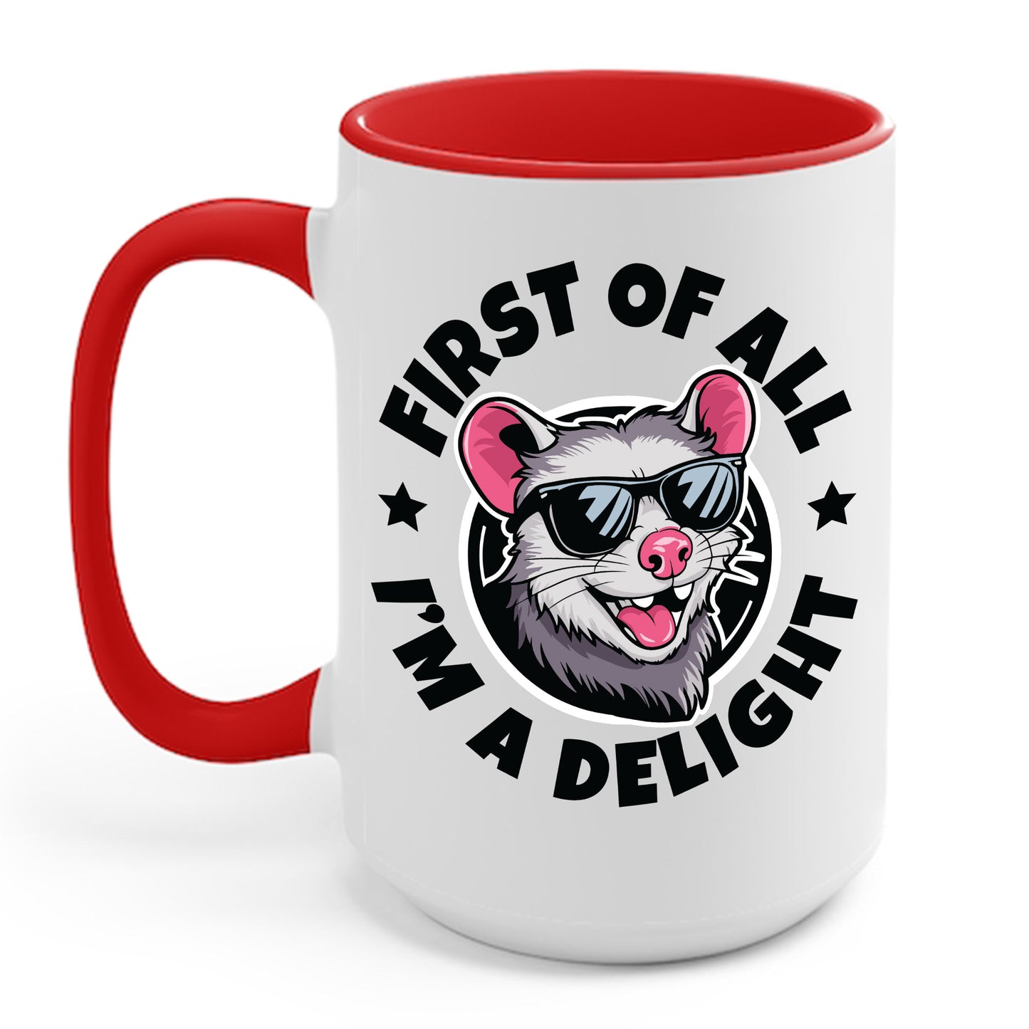 Funny First Of All I'm A Delight Sarcastic Angry Opossum Possum Coffee Mug For Men Women