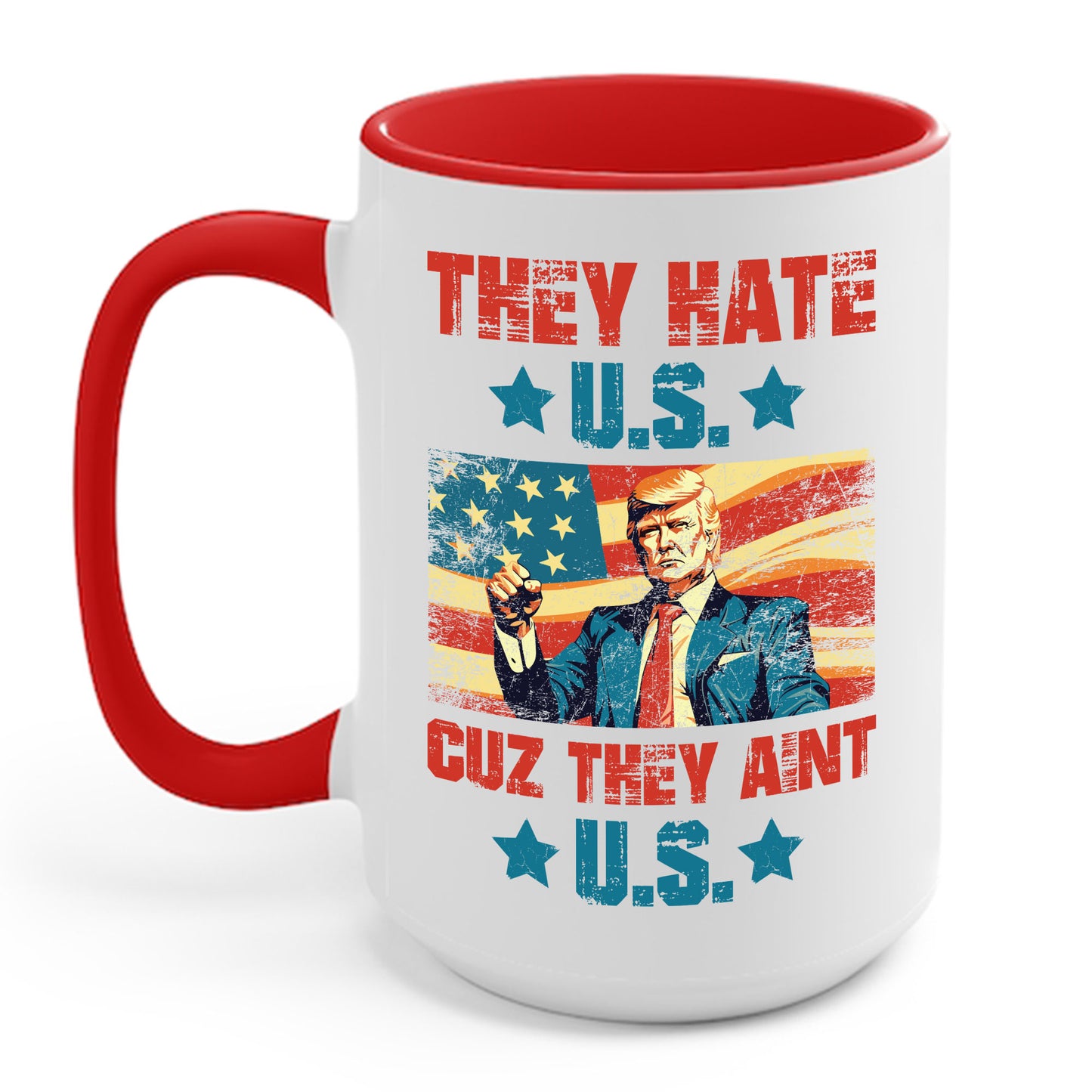 They Hate Us Cuz They Ain't Us Funny Trump 4th Of July 2024 Coffee Mug For Men Women