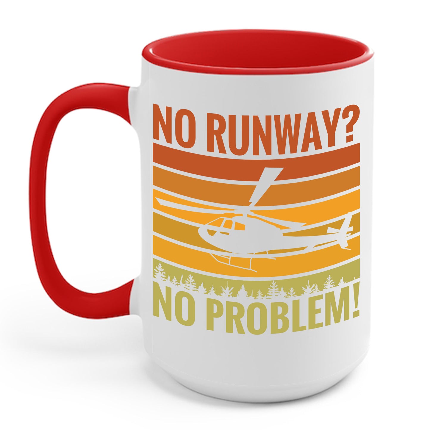 Funny No Runway No Problem Helicopter Pilot Cool Flying Helicopter Coffee Mug Gift Men Women