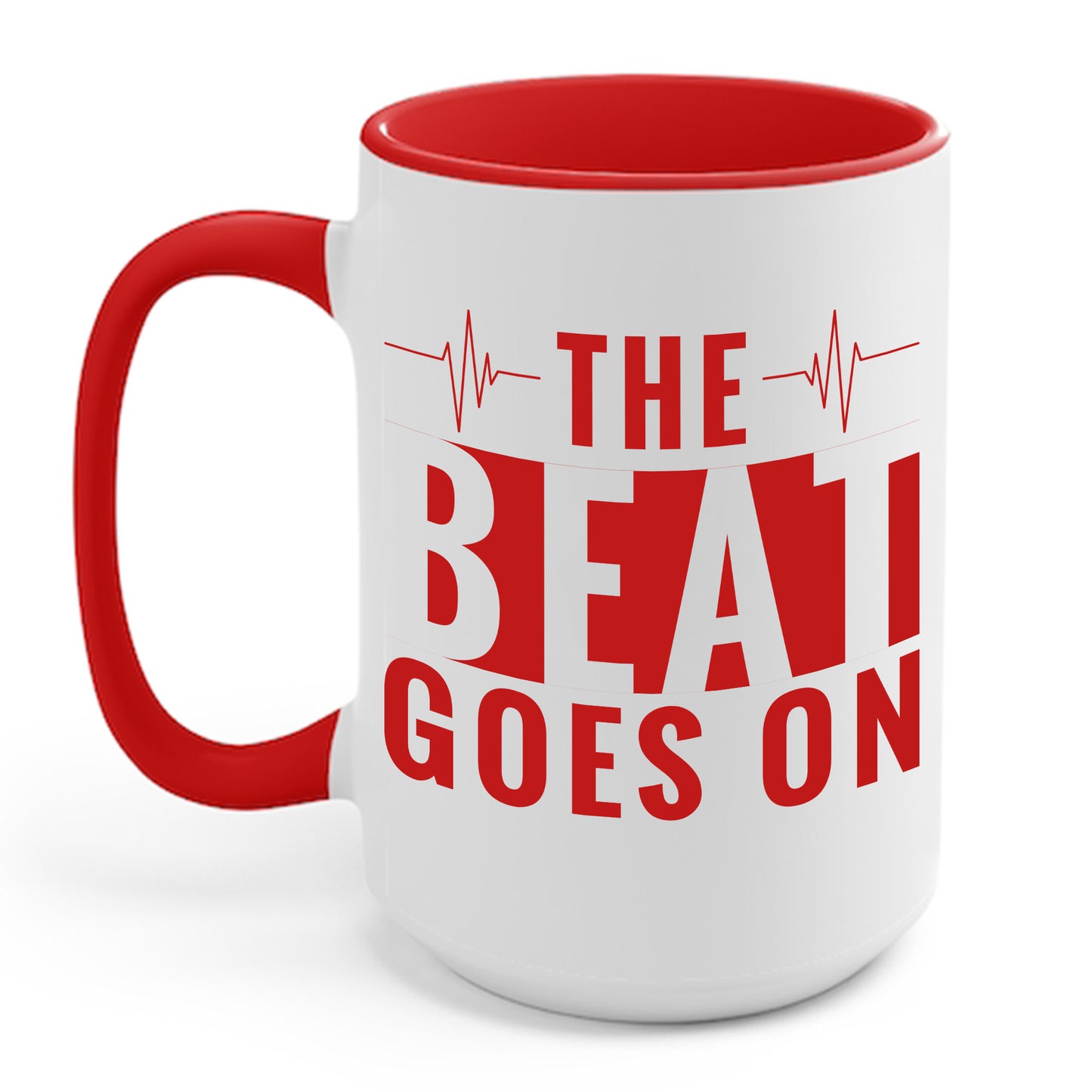 Funny Heartbeat Beat Goes On Heart Disease Awareness Coffee Mug For Men Women