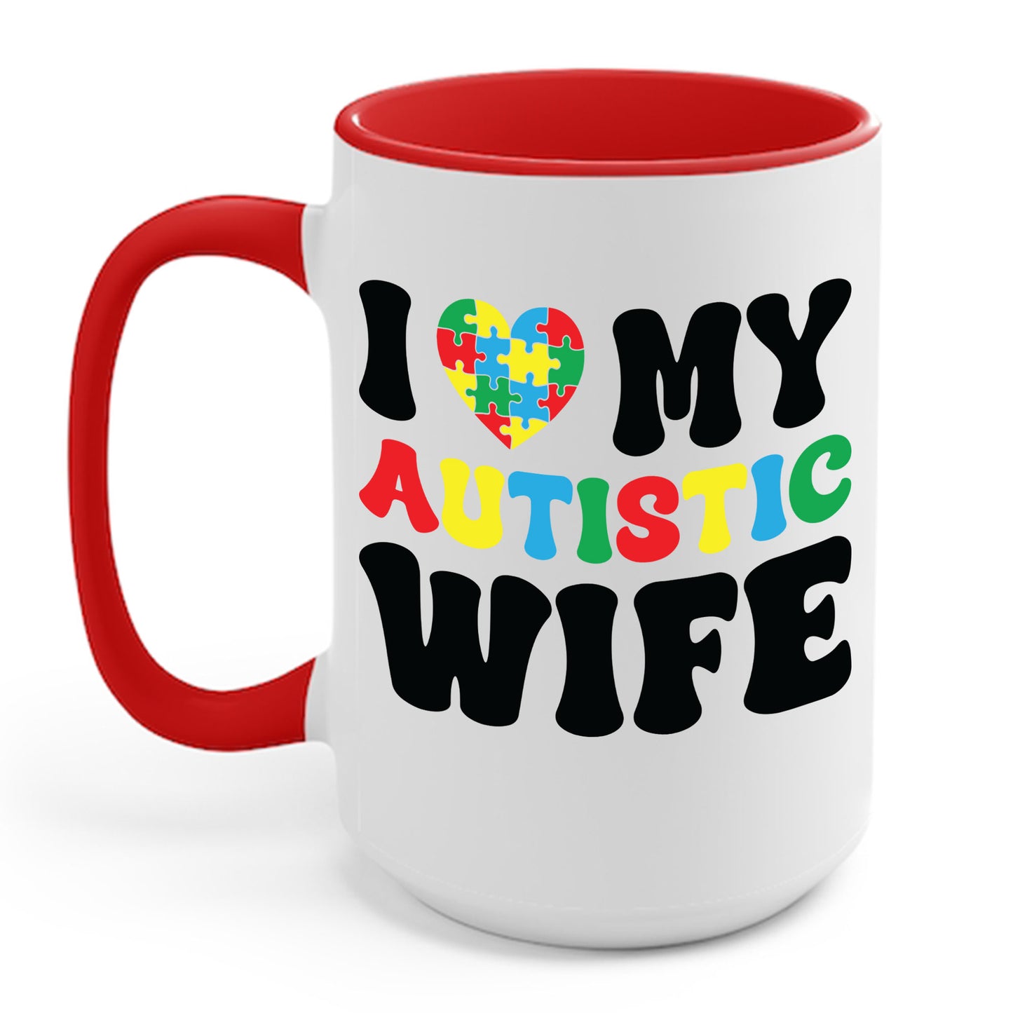 Funny I Heart My Autistic Wife I Love My Autistic Wife Coffee Mug For Men, Women