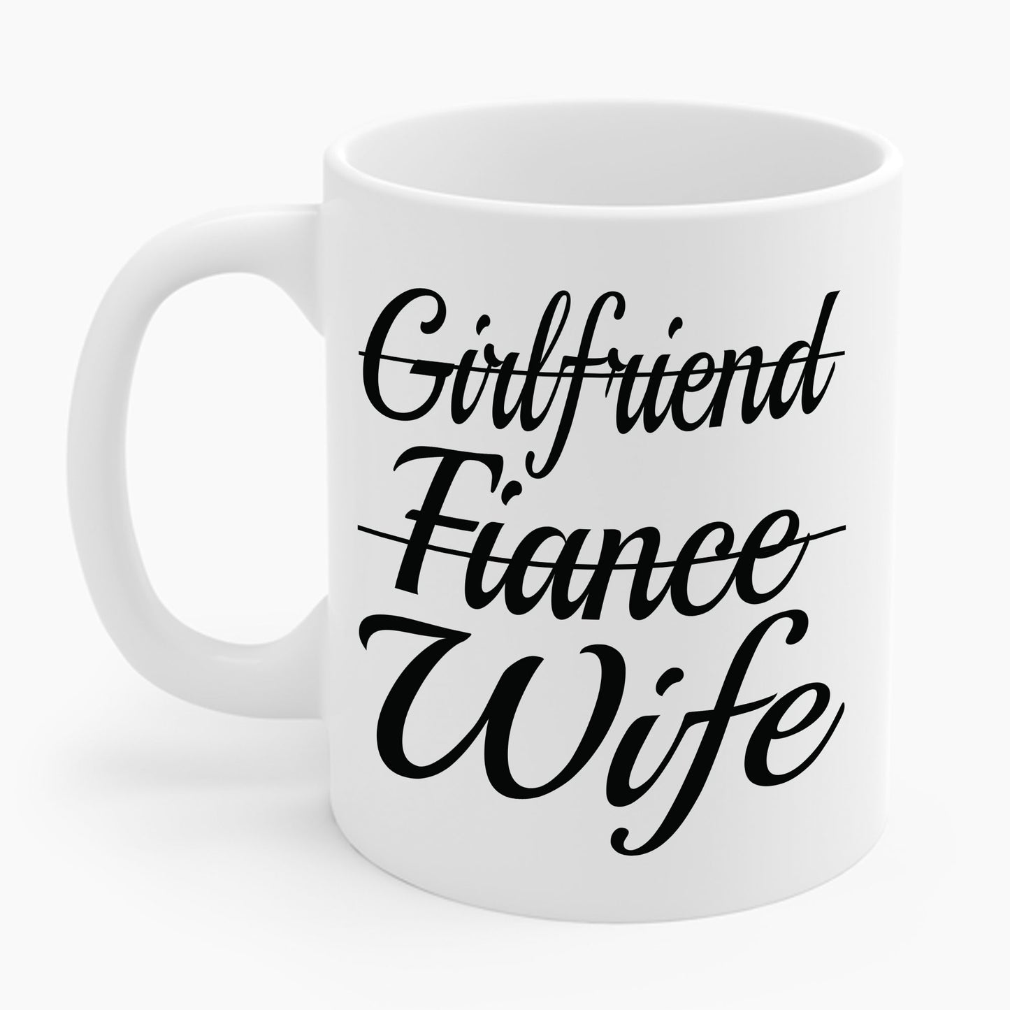 Funny Girlfriend, Fiance, Wife  Engagement Party Tee Coffee Mug For Men