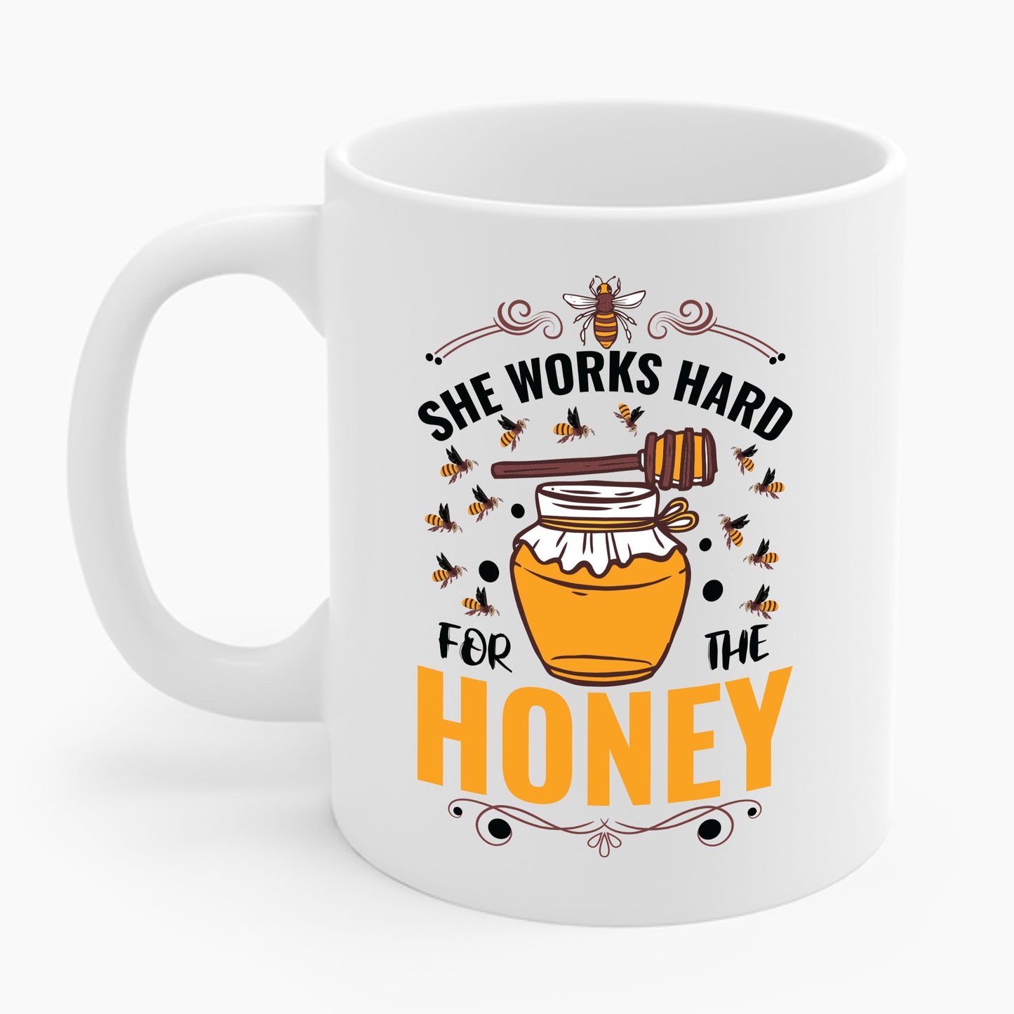 Hive Honeybee Quote She Works Hard For The Honey Bee Saying Coffee Mug For Men Women Beekeeper