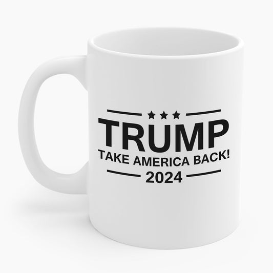 Funny Trump 2024 Take America Back Election The Return Coffee Mug For Men Women Funny