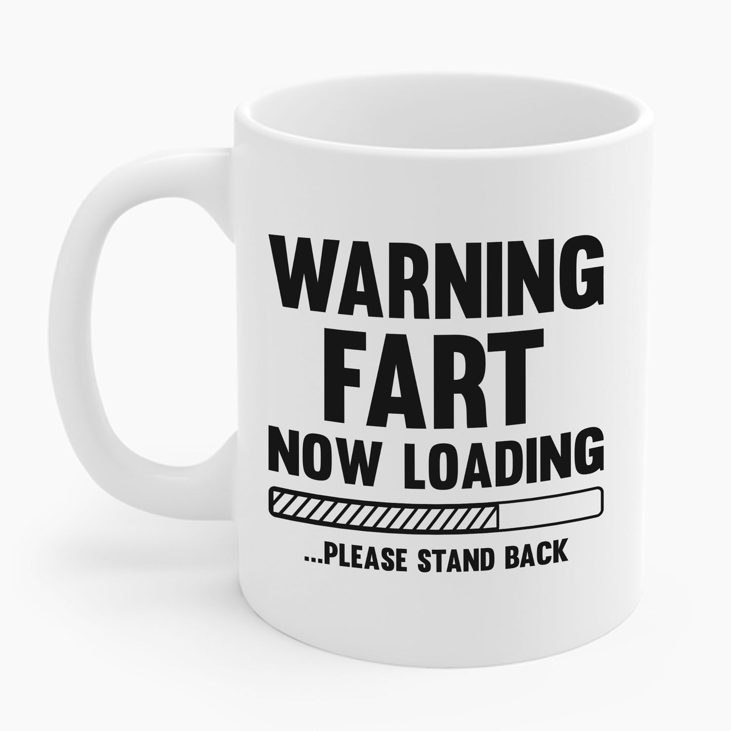 Funny Warning Fart Loading Gag Sarcastic Coffee Mug For Men Women