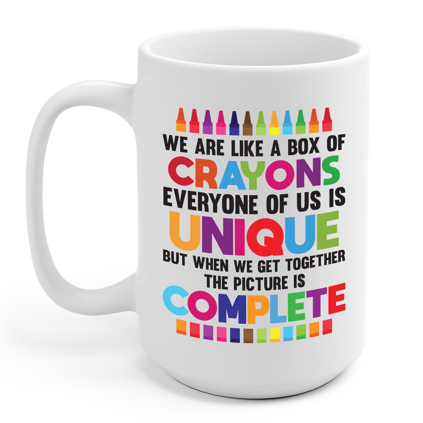 Funny Teacher We Are Like a Box of Crayons Back to School Coffee Mug For Men Women Kids