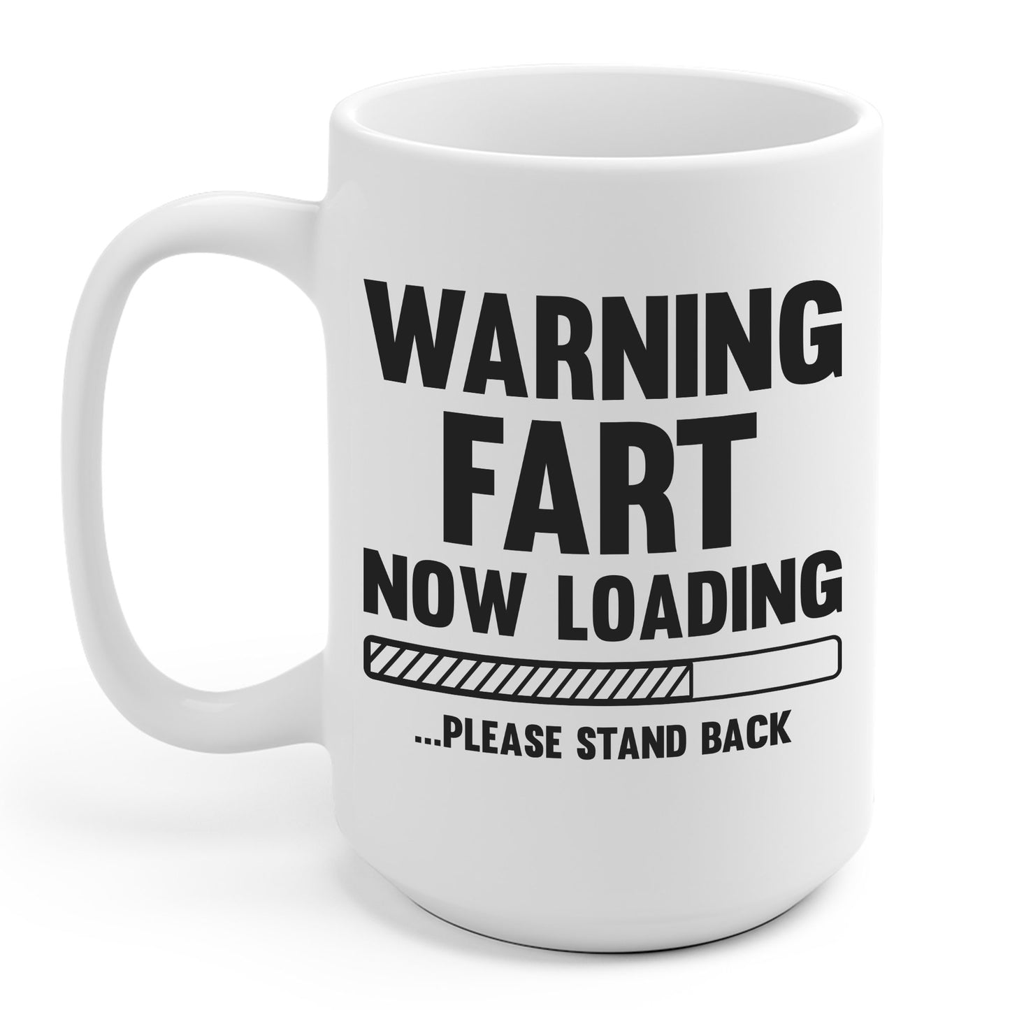 Funny Warning Fart Loading Gag Sarcastic Coffee Mug For Men Women