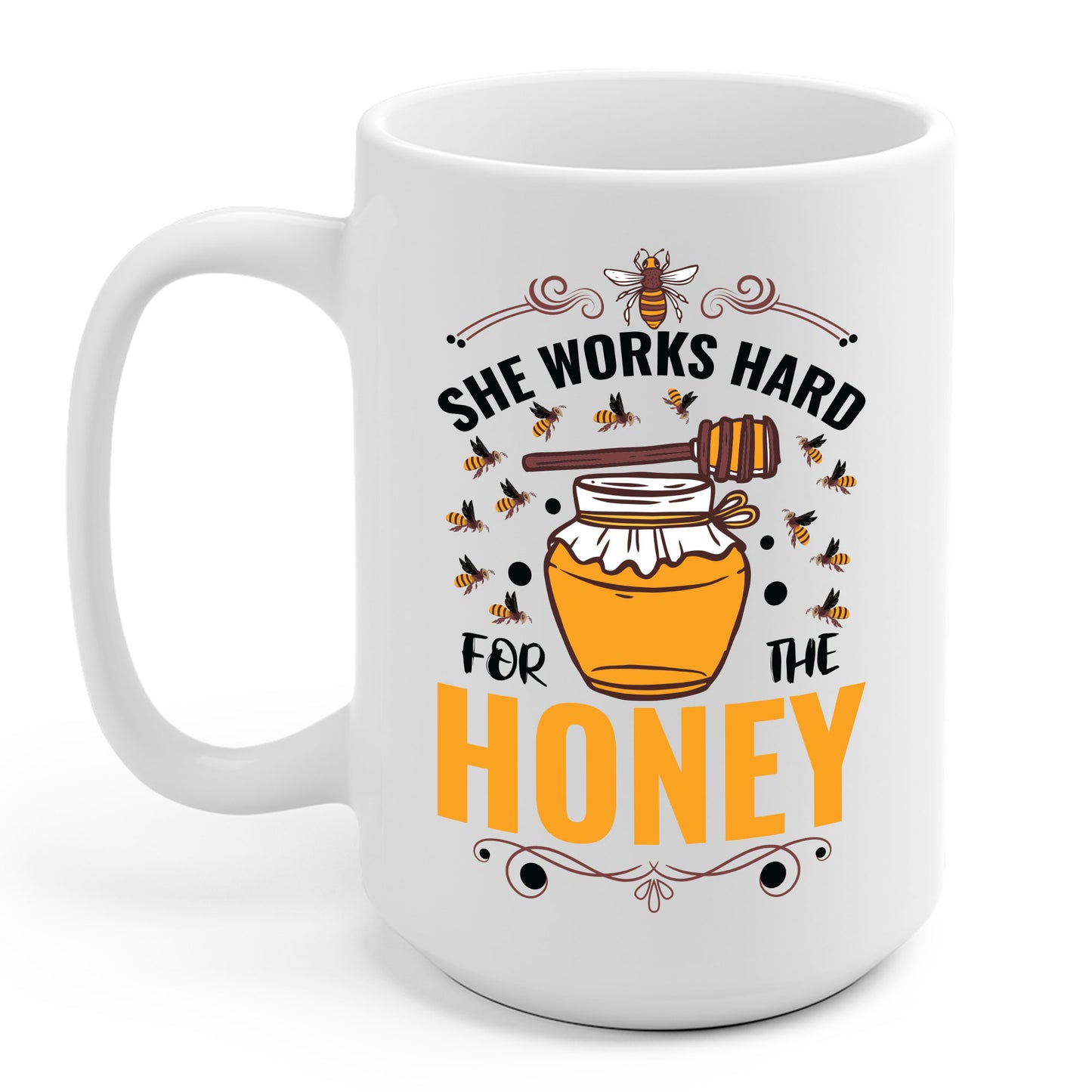 Hive Honeybee Quote She Works Hard For The Honey Bee Saying Coffee Mug For Men Women Beekeeper