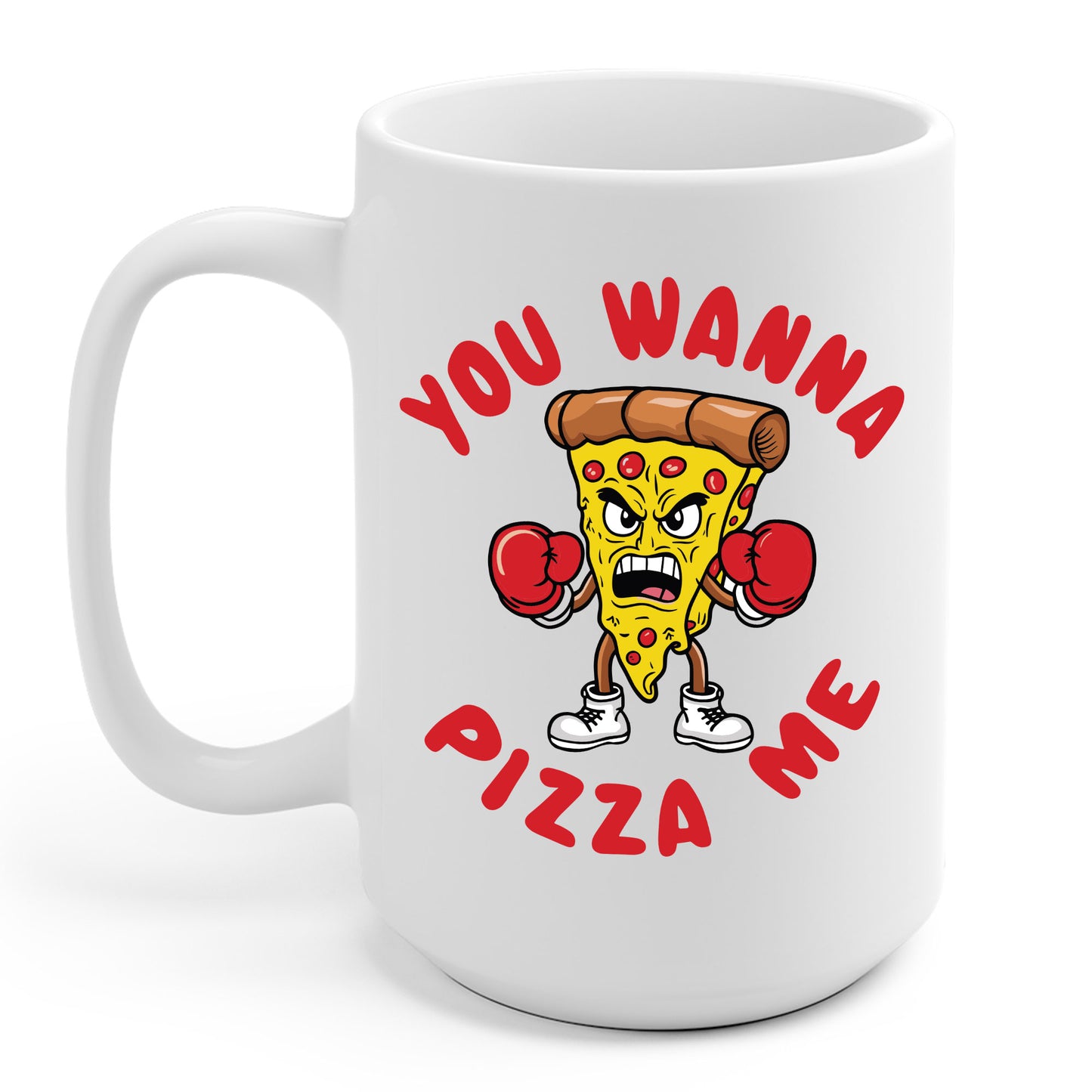 Funny You Wanna Pizza Me Foods Lovers Coffee Mug For Men Women